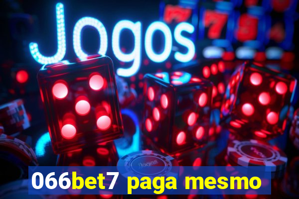 066bet7 paga mesmo